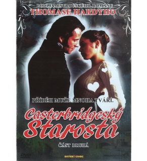 Casterbridgeský starosta část druhá DVD