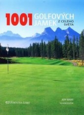1001 golfových jamek z celého světa kniha