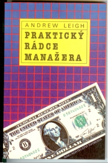 Praktický rádce manažera Andrew Leigh kniha