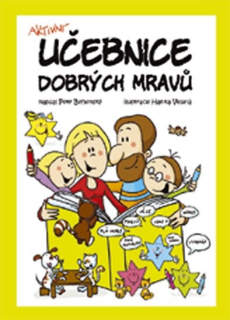 Aktivní učebnice dobrých mravů - Behenský Petr kniha
