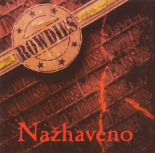 Nažhaveno Rowdies CD