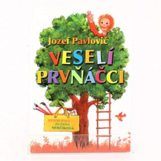 Veselí prvňáčci Jozef Pavlovič kniha