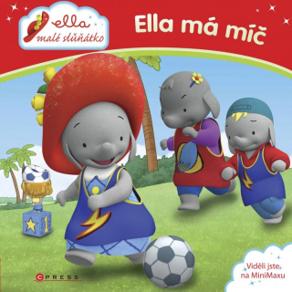 Ella, malé slůňátko Ella má míč kniha